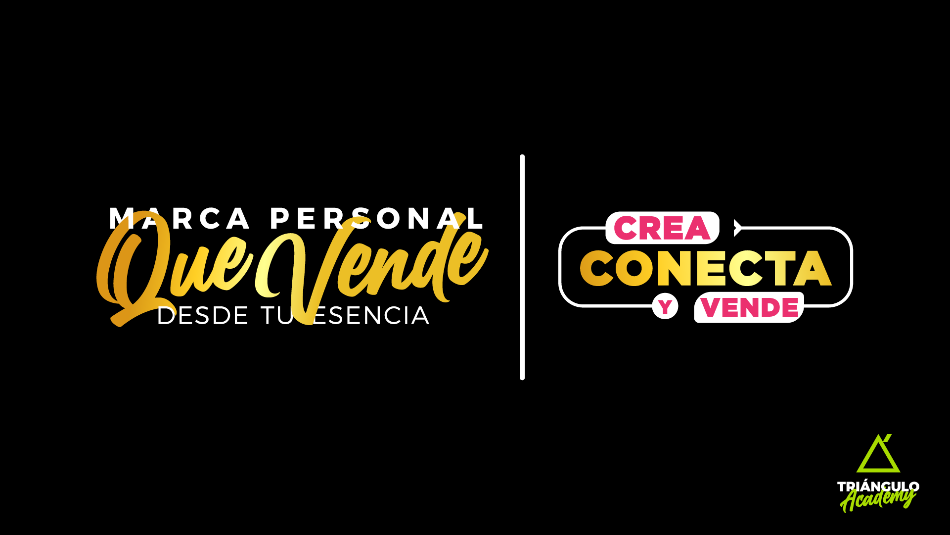 Marca Personal que Vende | Desde tu Esencia | Crea, Conecta y Vende